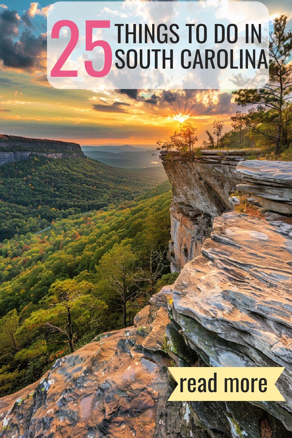 A scenic view of a rocky cliff at sunset with text overlay: "25 Things to Do in South Carolina" and "read more" on a yellow ribbon at the bottom.